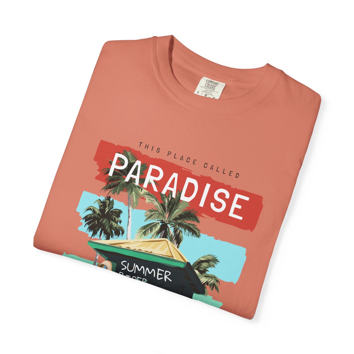 This Place Called Paradise Summer Shirt, Relaxed Beach Vibe, Perfect for Summer Events, Gift for Beach Lovers, Casual Wear, Vacation Apparel