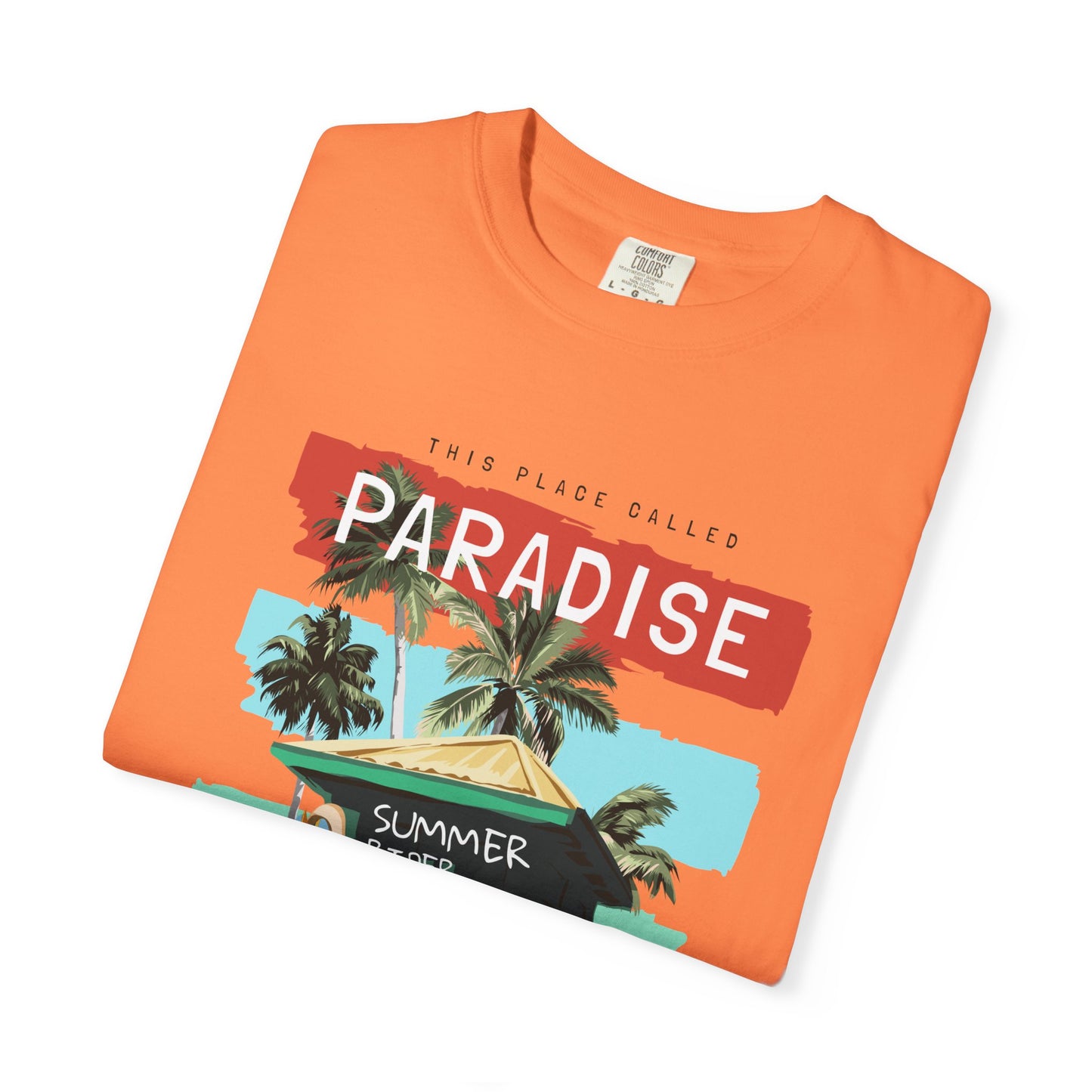 This Place Called Paradise Summer Shirt, Relaxed Beach Vibe, Perfect for Summer Events, Gift for Beach Lovers, Casual Wear, Vacation Apparel