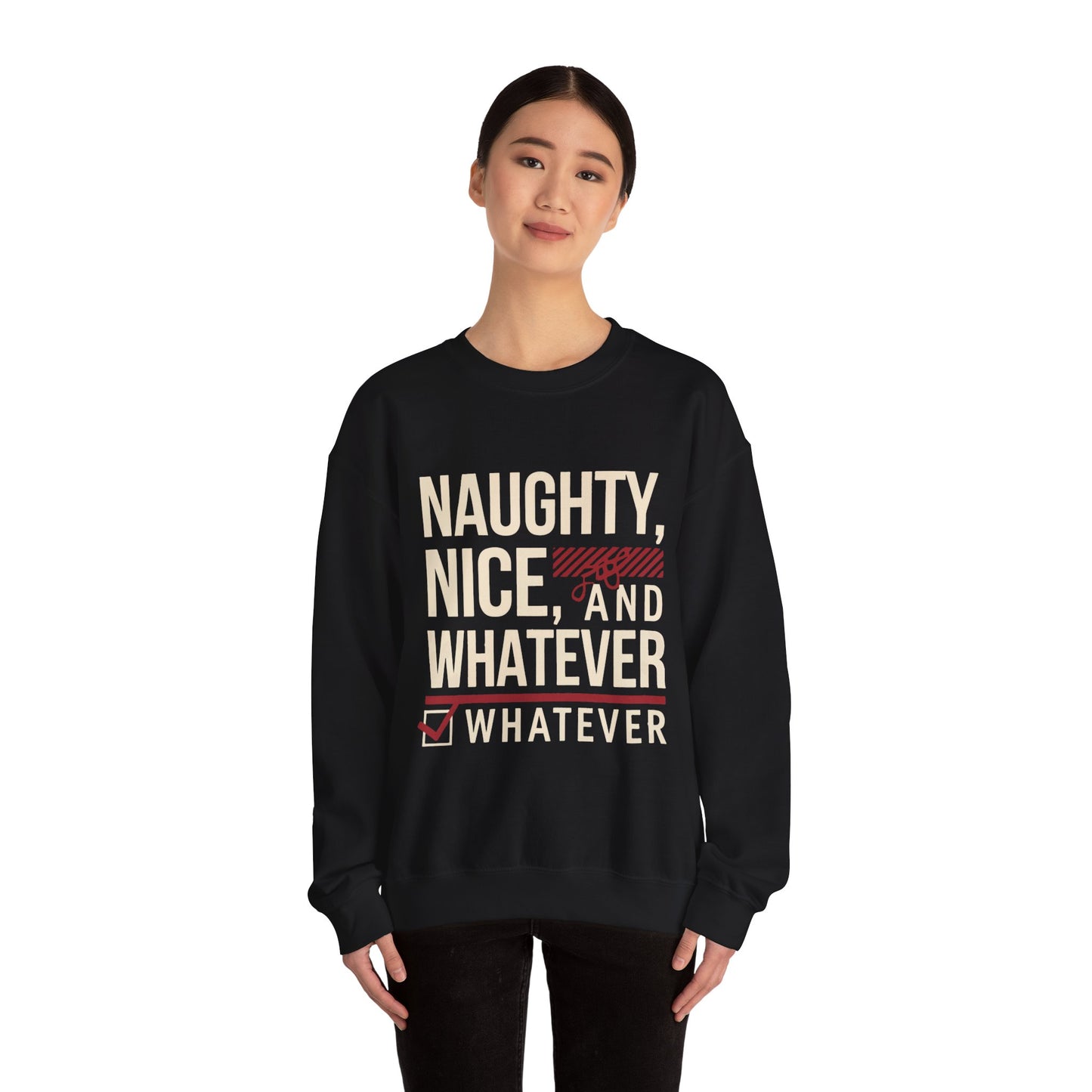 Officially on the "Whatever List" Christmas Sweatshirt