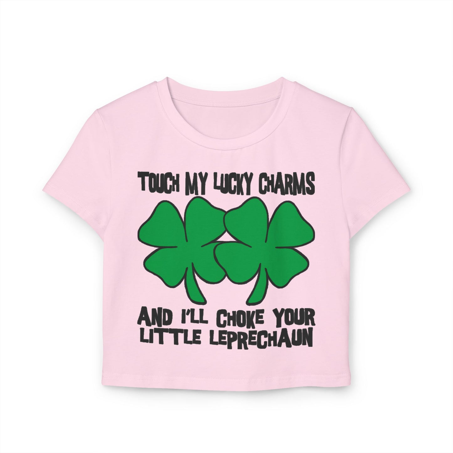 Funny St. Patrick's Day Women's Baby Tee - Touch My Lucky Charms