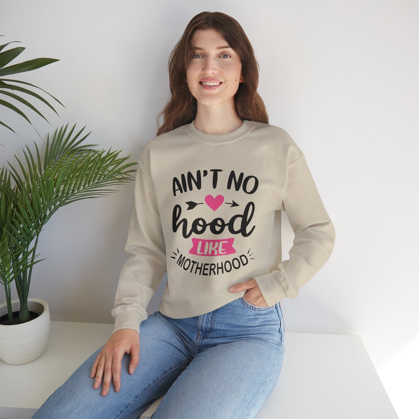 Ain't No Hood Like Motherhood Crewneck Sweatshirt