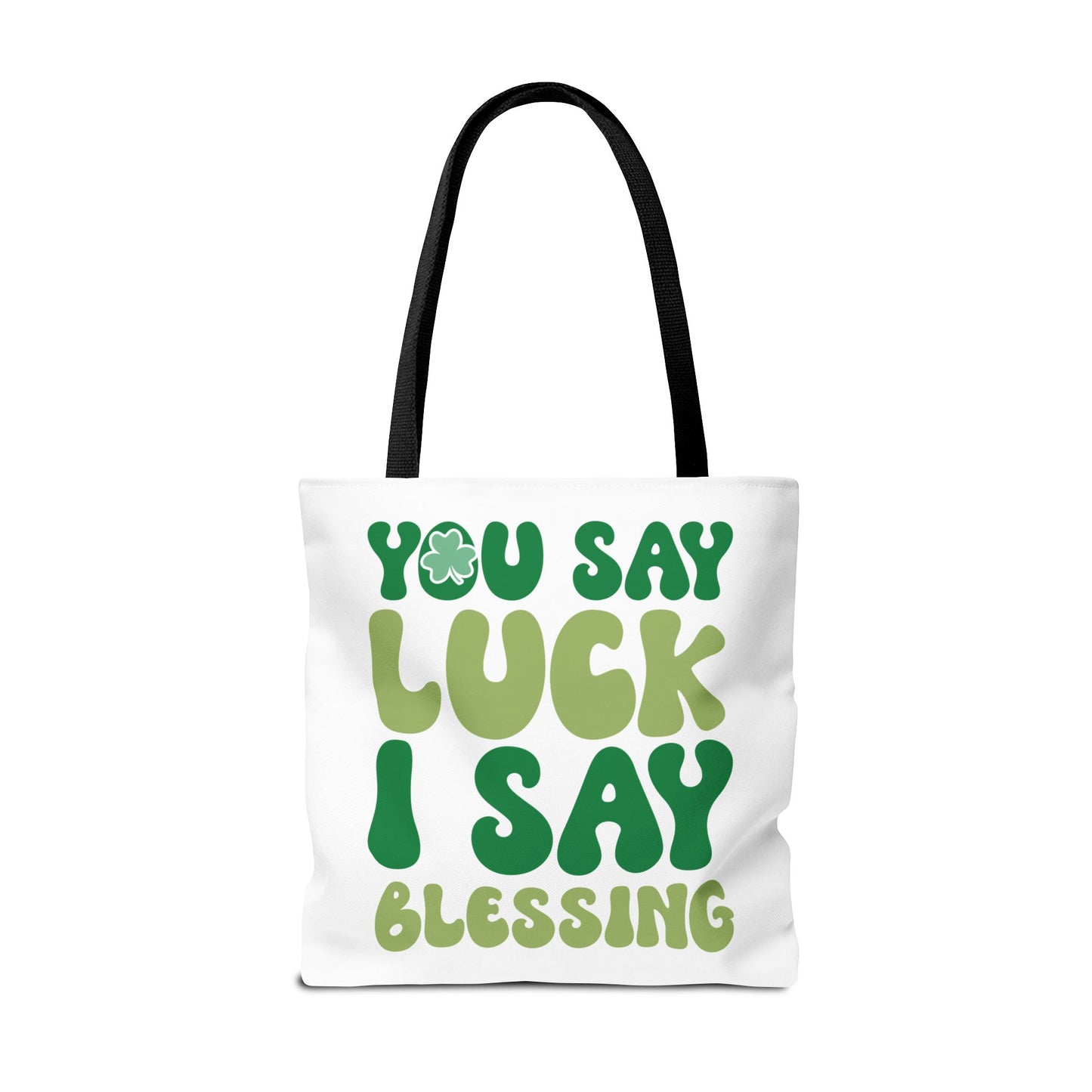 St. Patrick's Day Tote Bag - "You Say Luck I Say Blessing" - Eco-Friendly Shopping Bag