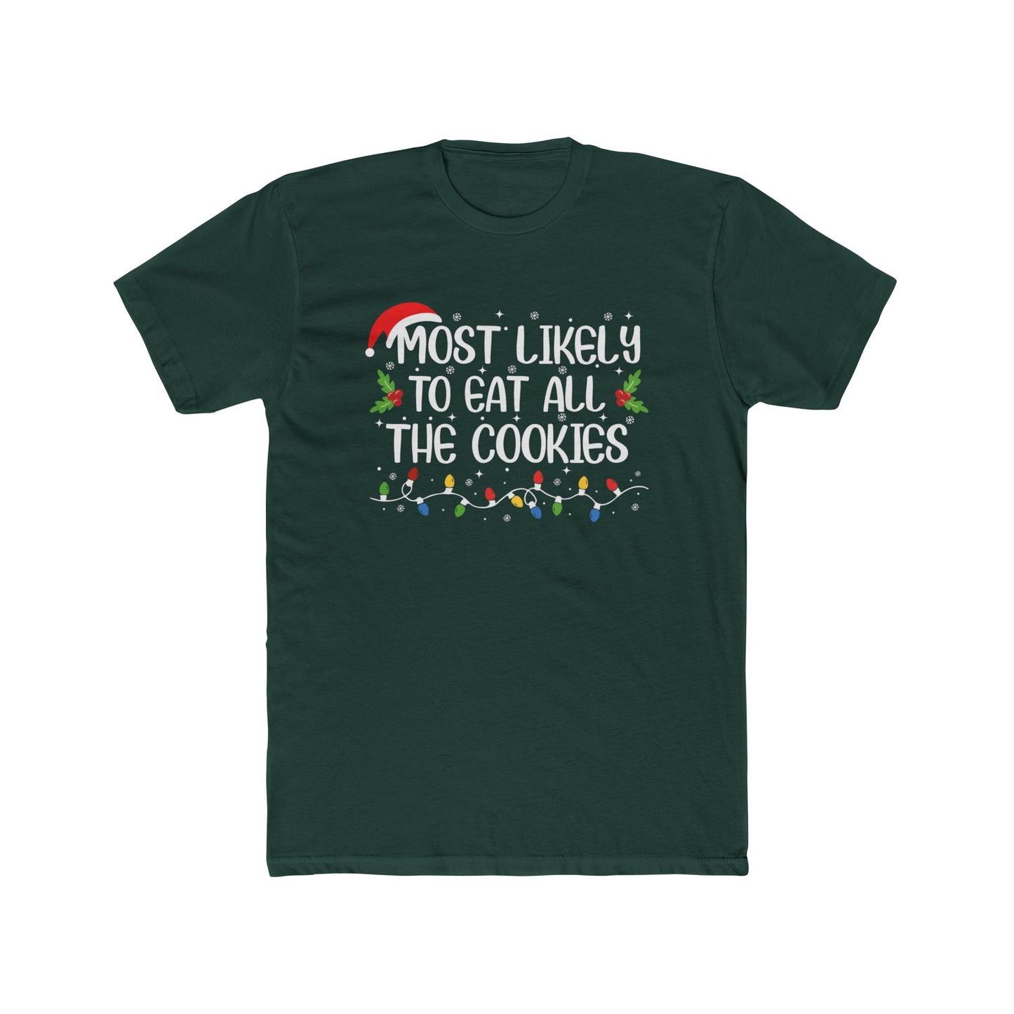 Most Likely to Eat All the Cookies Unisex Matching Christmas Cotton Crew Tee
