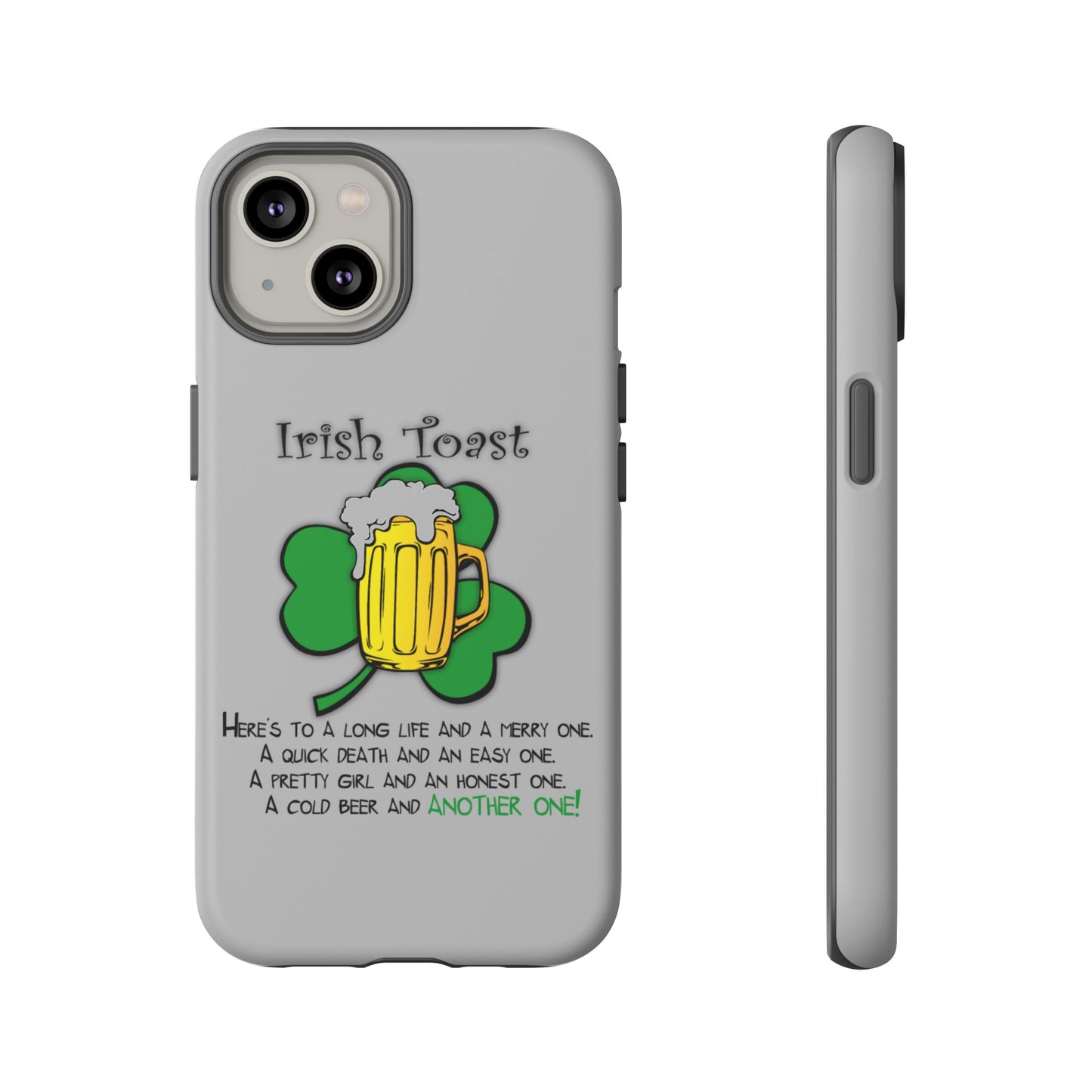 Irish Toast Beer Mug Phone Case - Tough, Fun, St. Patrick's Day Gift