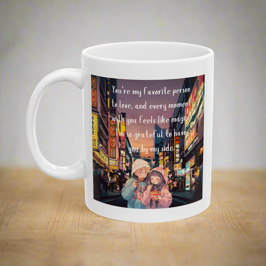 You're My Favorite Person to Love 11oz Ceramic Mug Japanese Street Food Scene Gift for Her