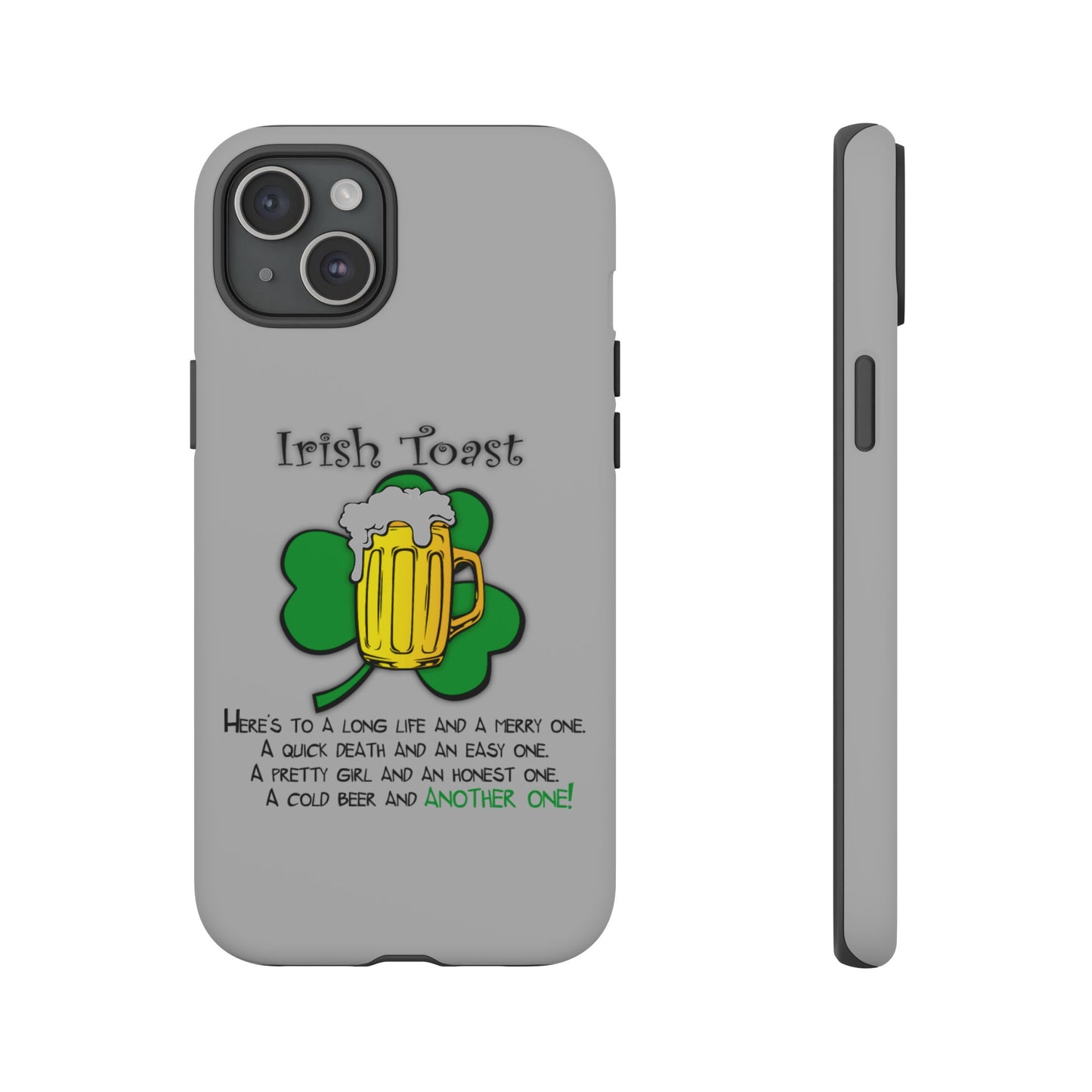 Irish Toast Beer Mug Phone Case - Tough, Fun, St. Patrick's Day Gift