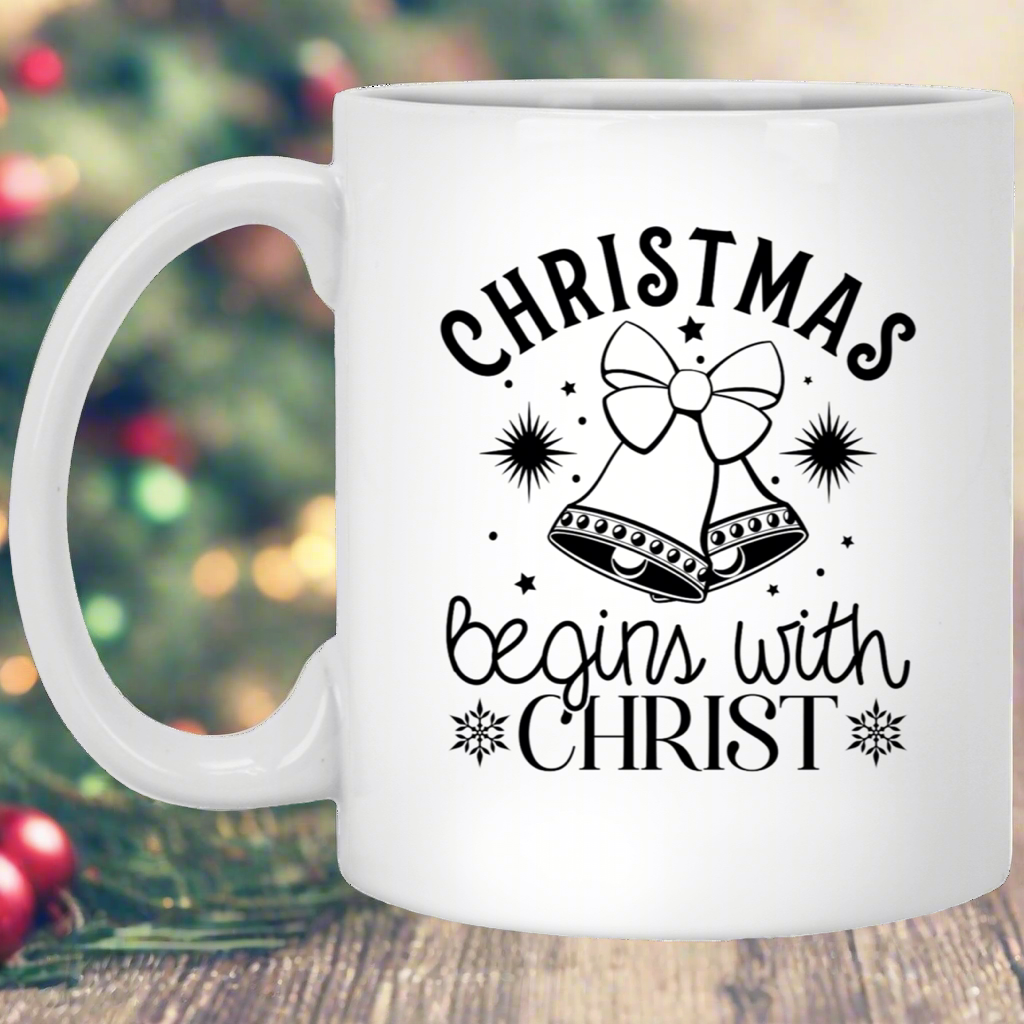 Christmas Begins with Christ - Christmas 11oz White Mug