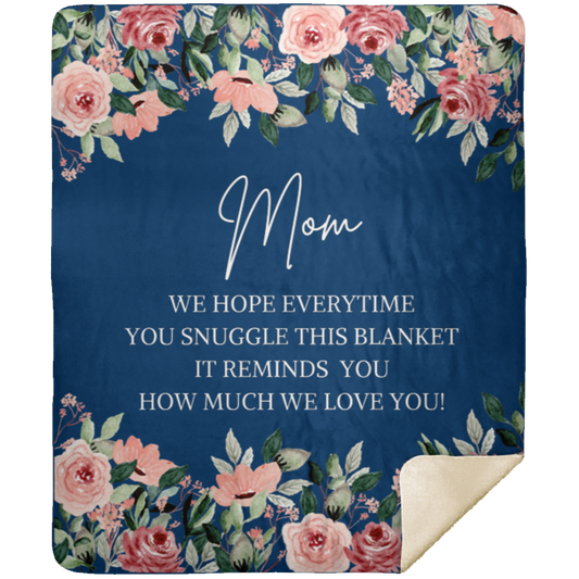 Loved Wrapped Premium Sherpa Blanket 50x60 Every Snuggle Speaks Our Love Gift For Mom, Mother's Day Gift Blanket
