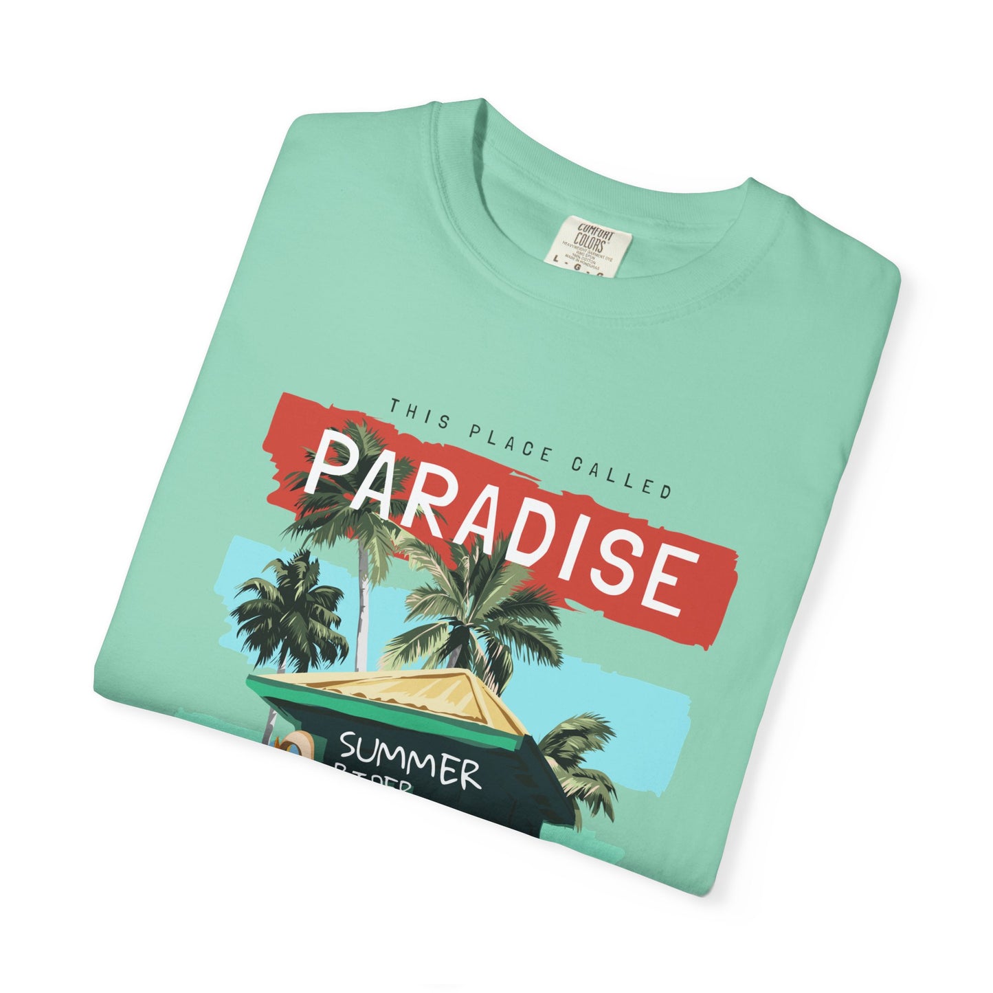 This Place Called Paradise Summer Shirt, Relaxed Beach Vibe, Perfect for Summer Events, Gift for Beach Lovers, Casual Wear, Vacation Apparel