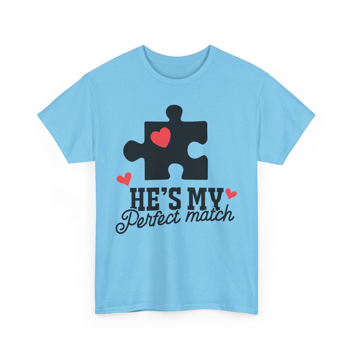 He's My Perfect Match Matching Valentines Day Shirt