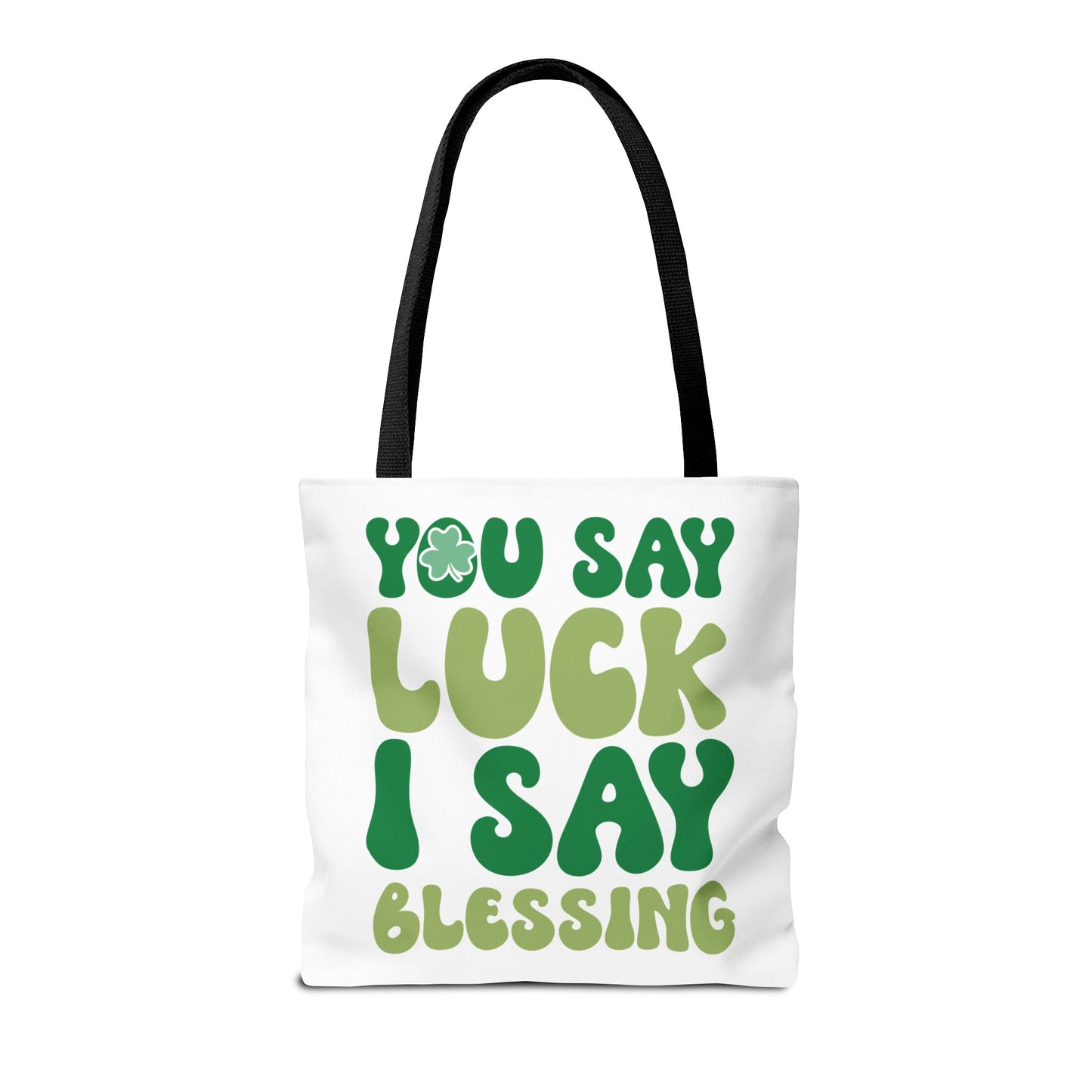 St. Patrick's Day Tote Bag - "You Say Luck I Say Blessing" - Eco-Friendly Shopping Bag