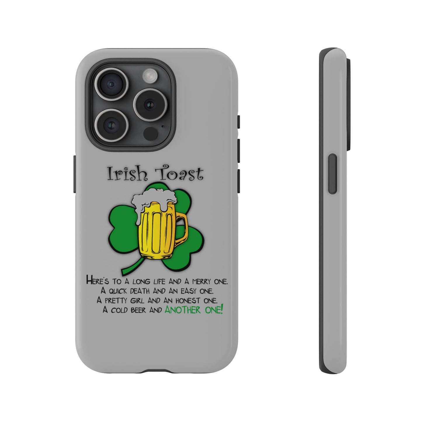 Irish Toast Beer Mug Phone Case - Tough, Fun, St. Patrick's Day Gift