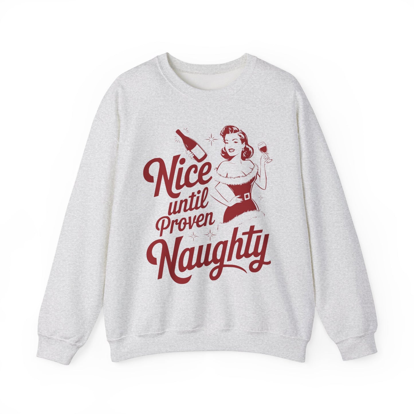 Nice Until Proven Naughty Unisex Heavy Blend™ Crewneck Sweatshirt