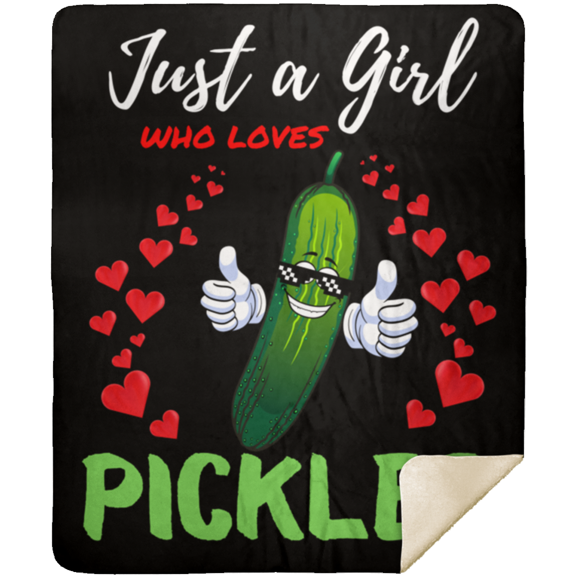 Just A Girl Who Loves Pickles Premium Sherpa Blanket 50x60