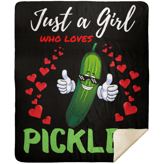 Just A Girl Who Loves Pickles Premium Sherpa Blanket 50x60