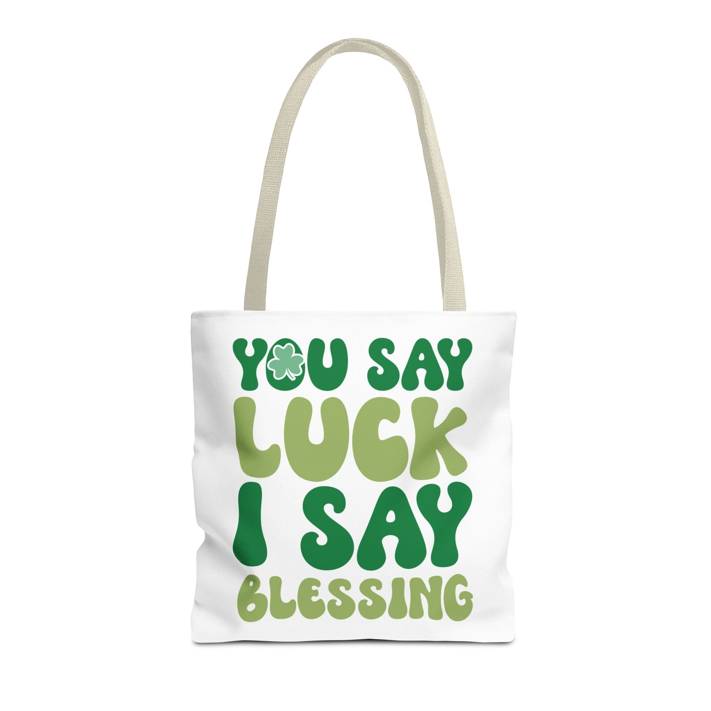 St. Patrick's Day Tote Bag - "You Say Luck I Say Blessing" - Eco-Friendly Shopping Bag