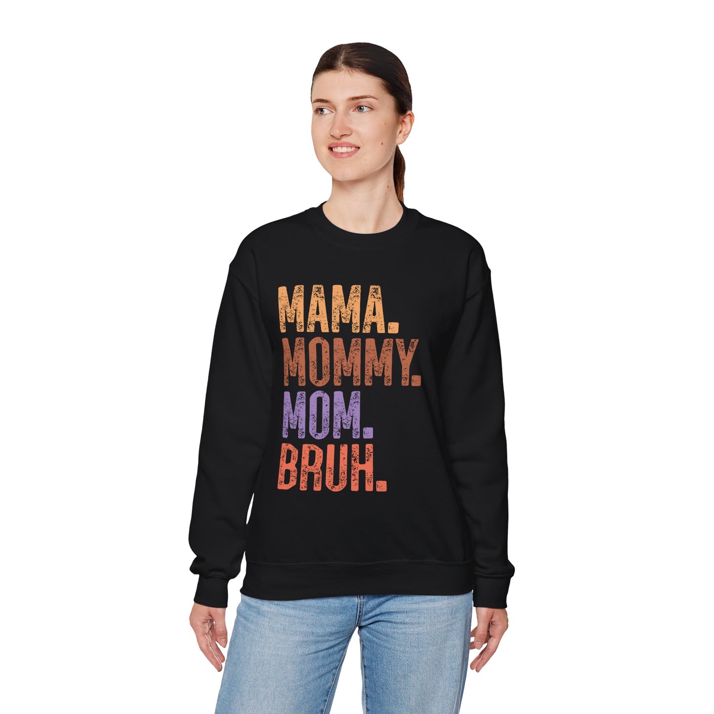 Mama Mommy Mom Bruh Sweatshirt - Perfect Gift for Mothers
