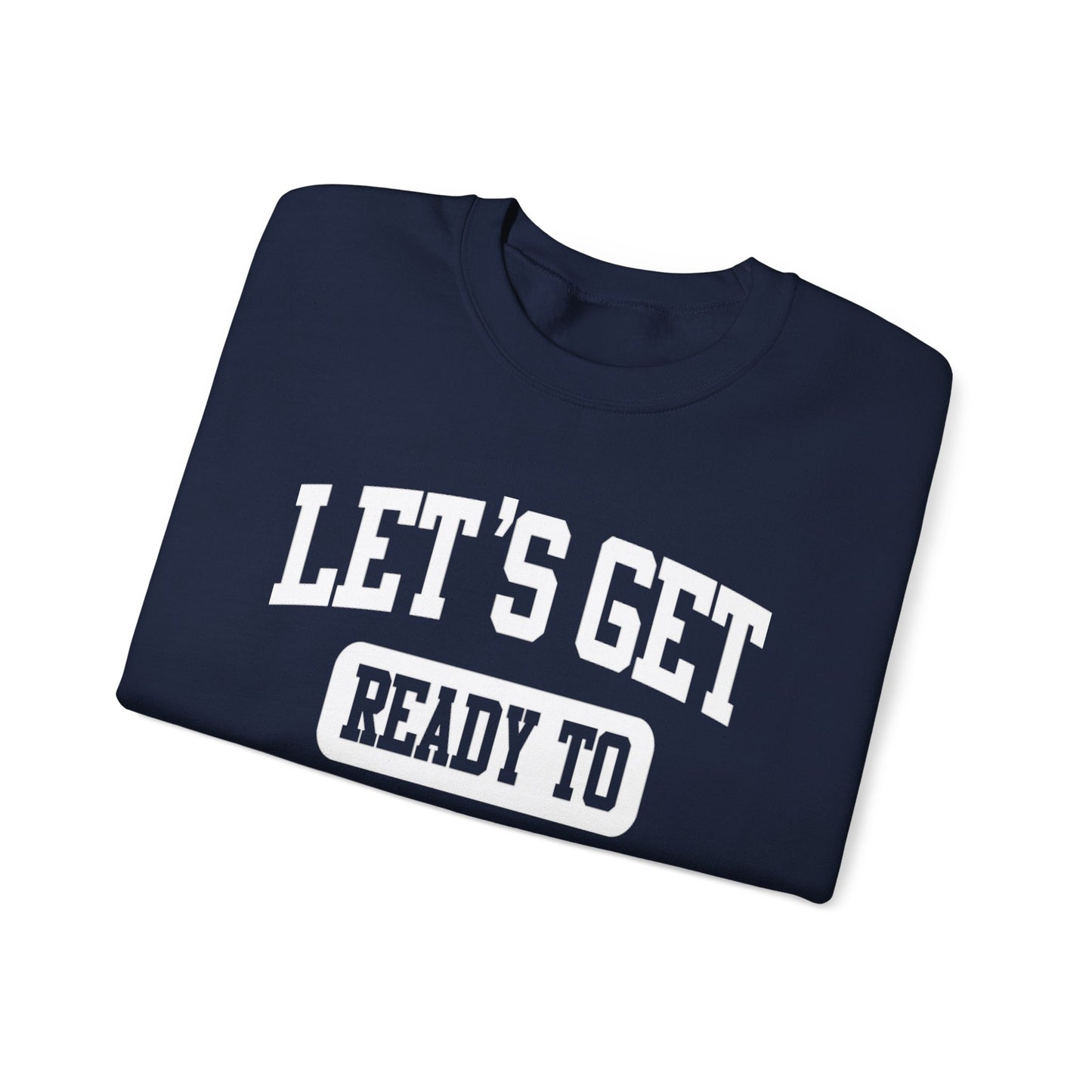 Lets Get Ready To Stumble St. Patricks Day Funny Unisex Sweatshirt