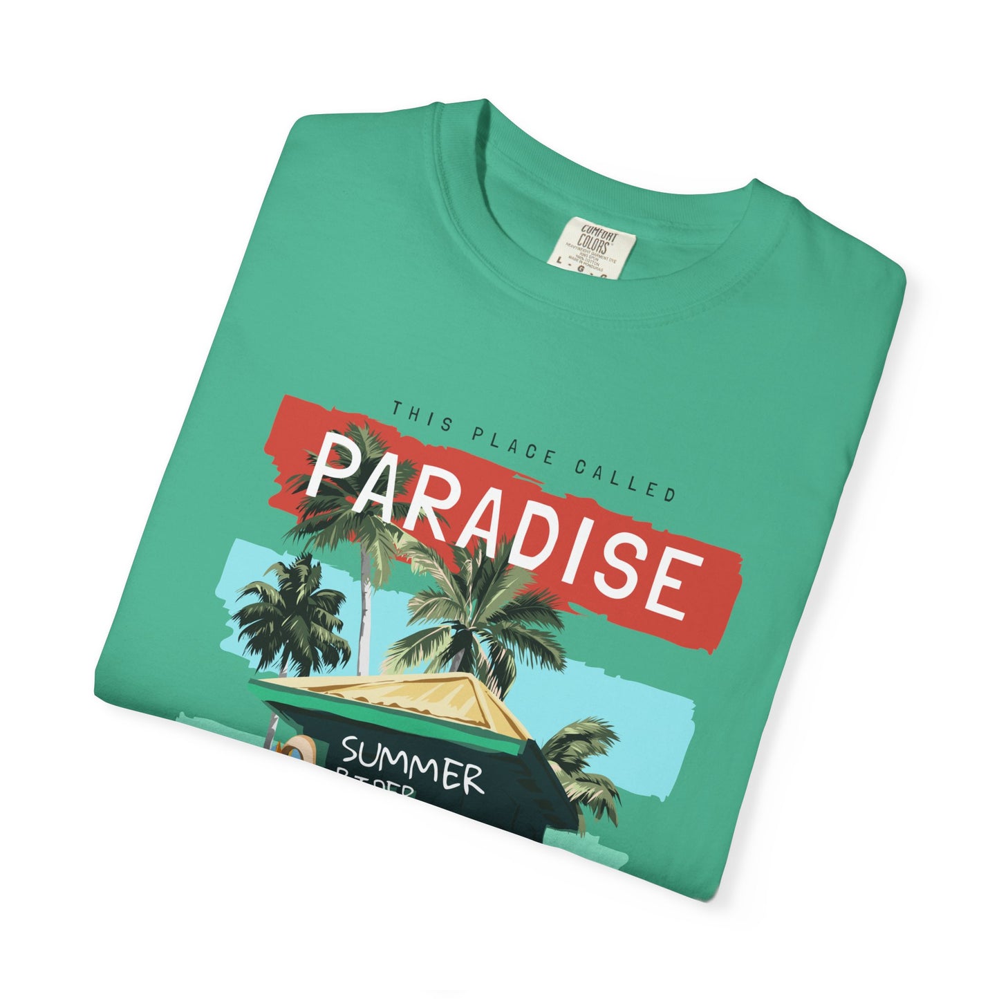 This Place Called Paradise Summer Shirt, Relaxed Beach Vibe, Perfect for Summer Events, Gift for Beach Lovers, Casual Wear, Vacation Apparel