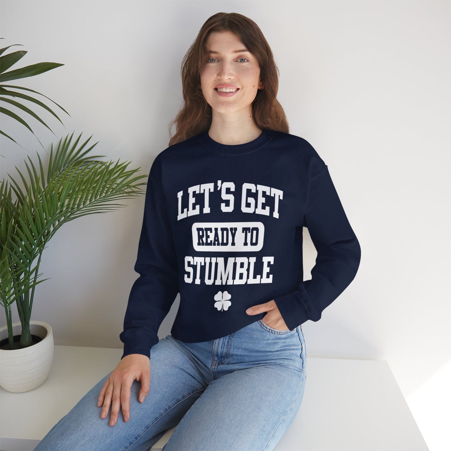 Lets Get Ready To Stumble St. Patricks Day Funny Unisex Sweatshirt
