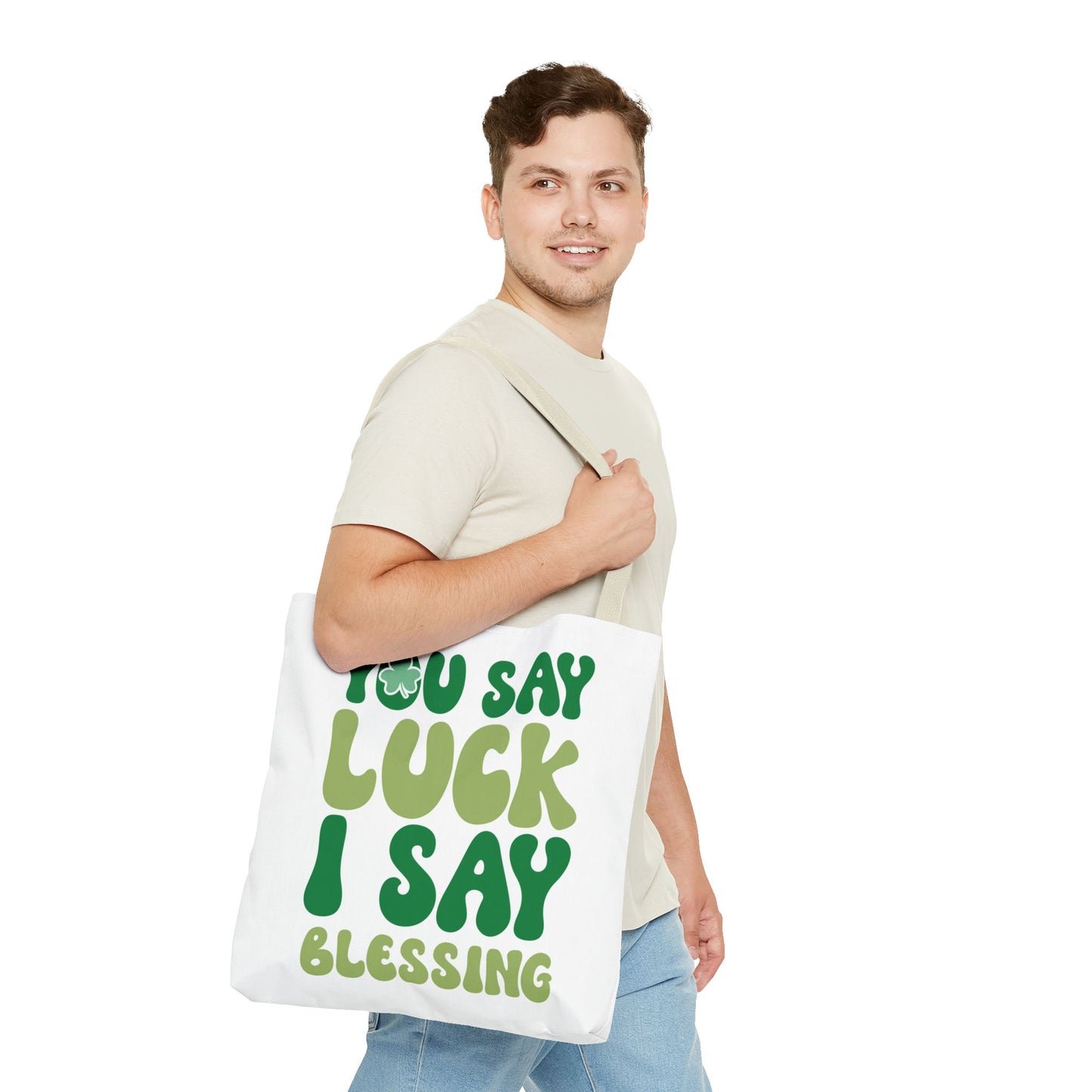 St. Patrick's Day Tote Bag - "You Say Luck I Say Blessing" - Eco-Friendly Shopping Bag