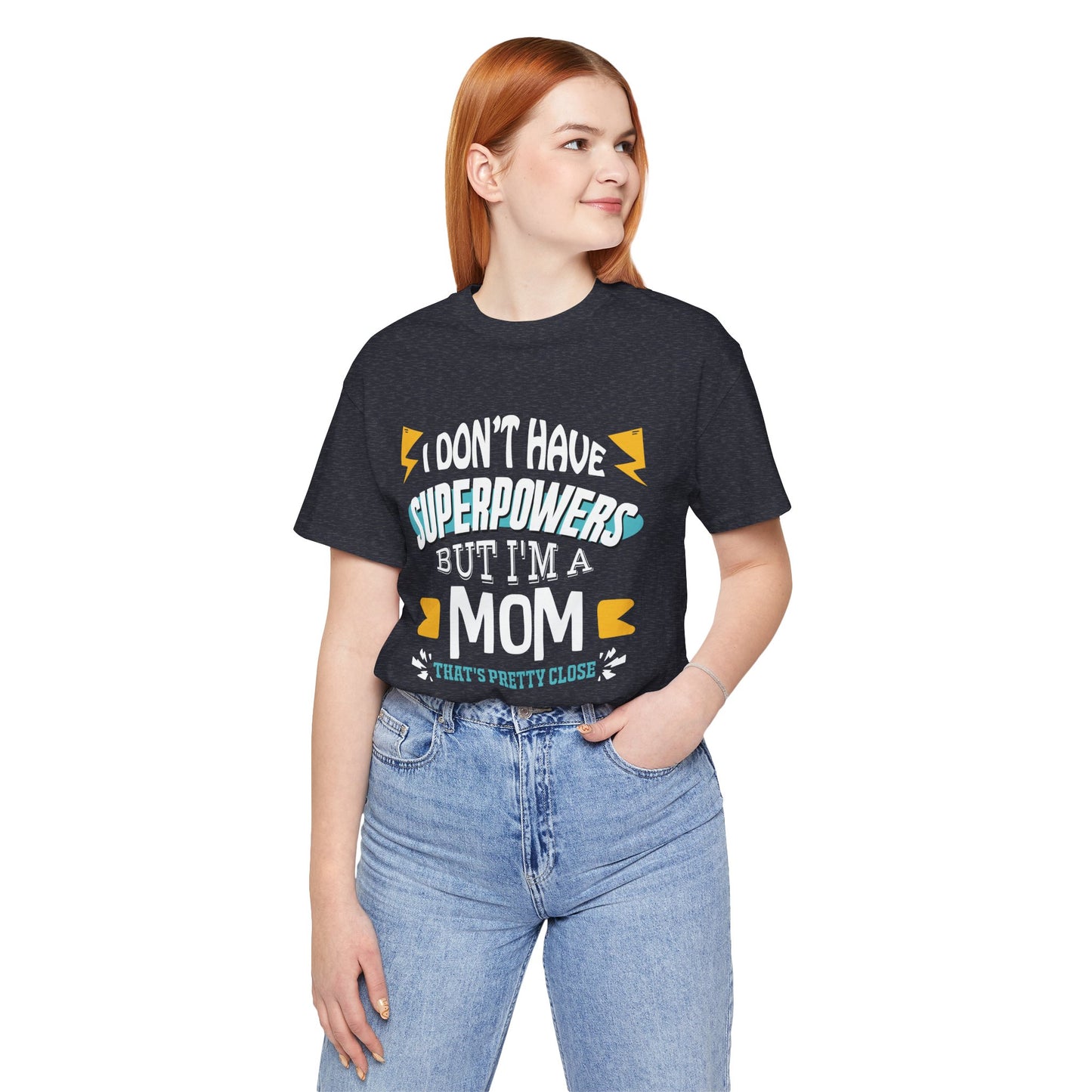 Mom: The Next Best Thing to a Superhero - Graphic Tee