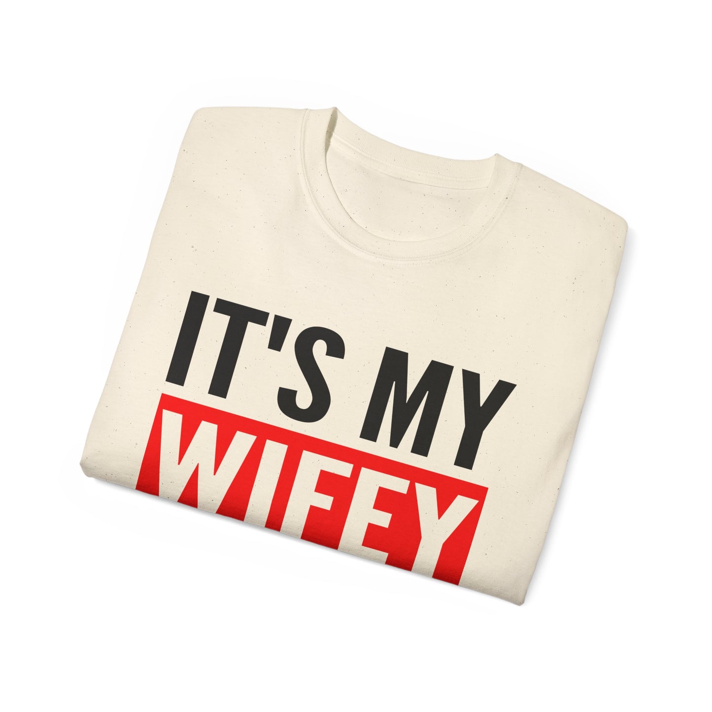 It's My Wifey For Me Valentines Day Matching Couples T-Shirt