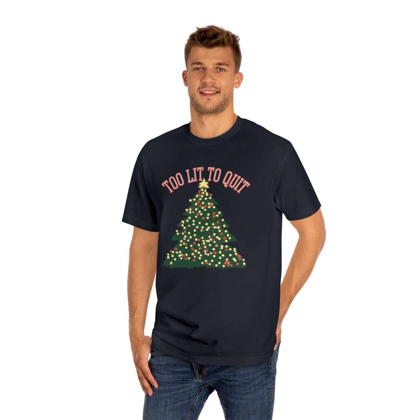 Too Lit To Quit Christmas Unisex Classic Tee