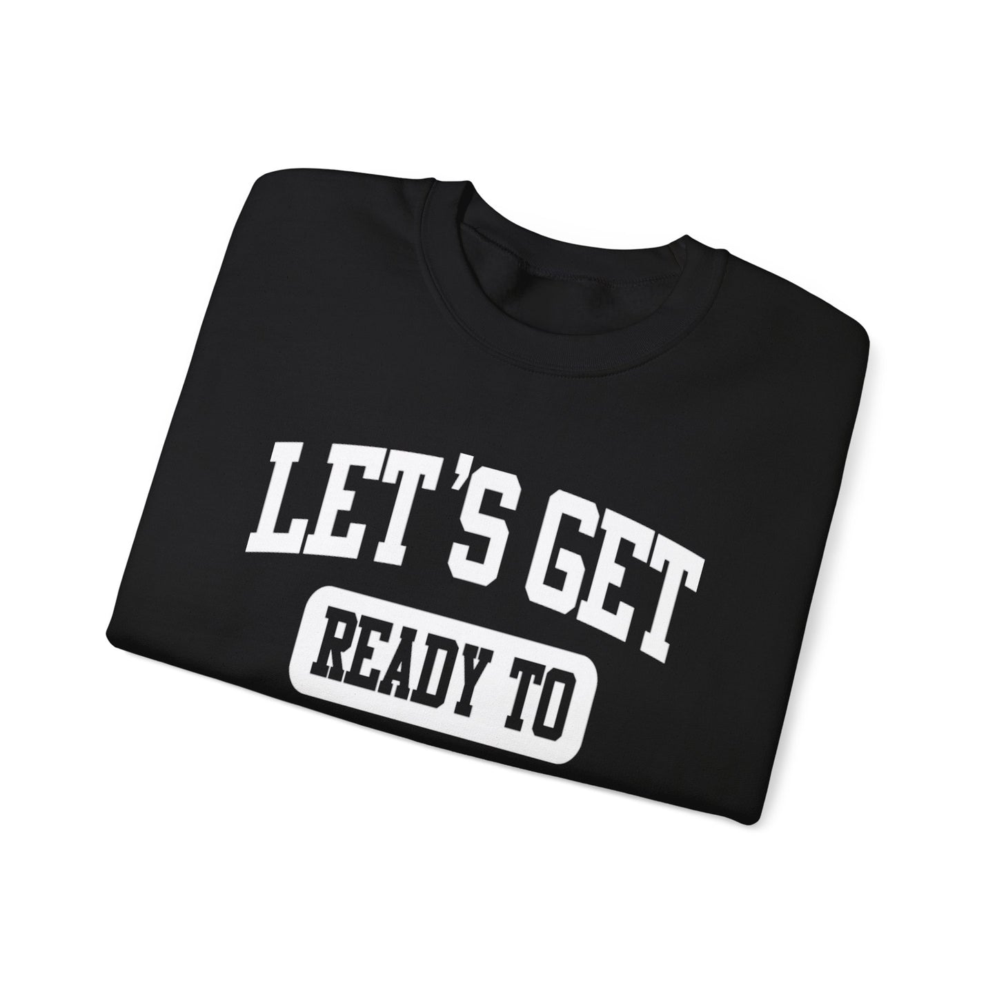 Lets Get Ready To Stumble St. Patricks Day Funny Unisex Sweatshirt