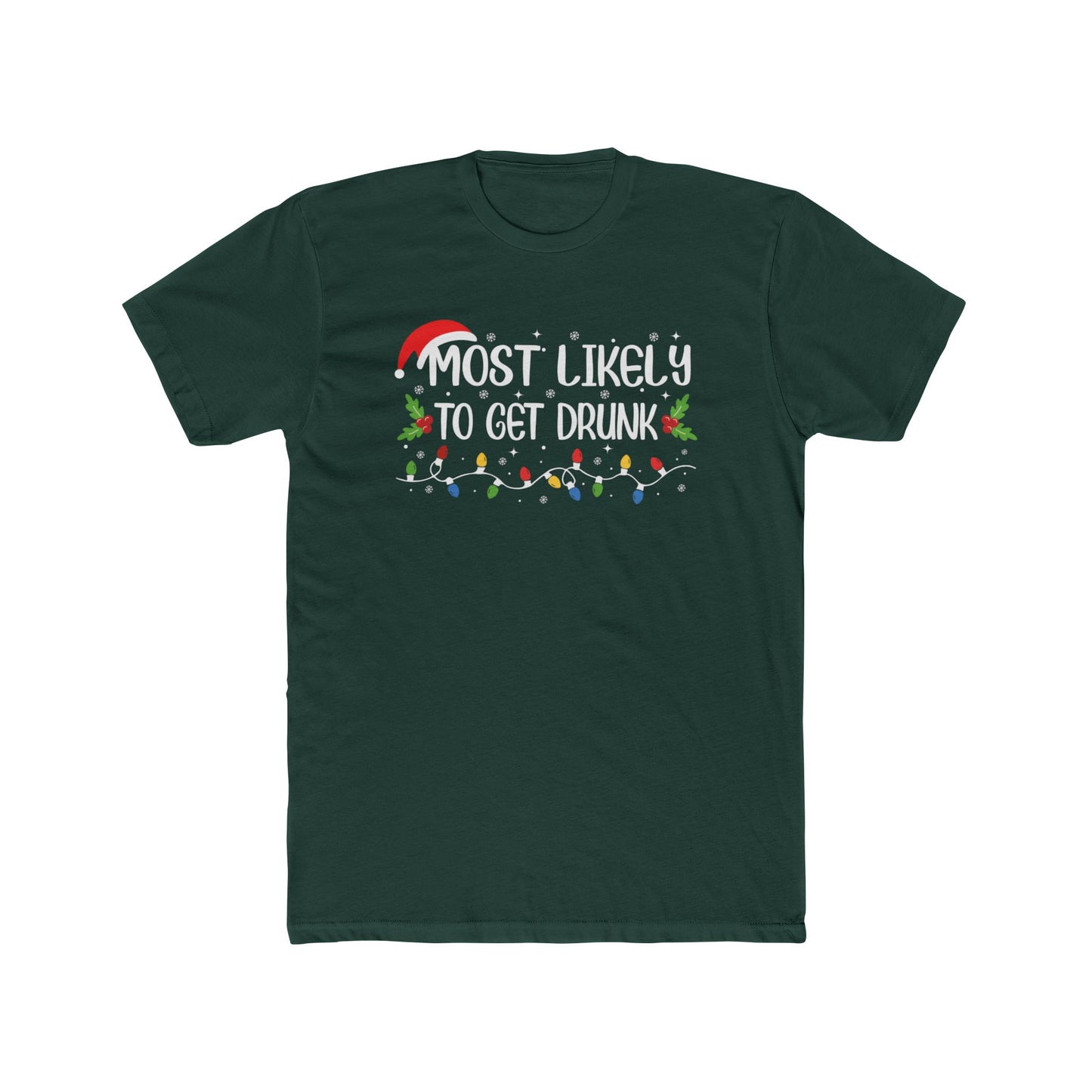 Most Likely To Get Drunk Unisex Matching Christmas Cotton Crew Tee