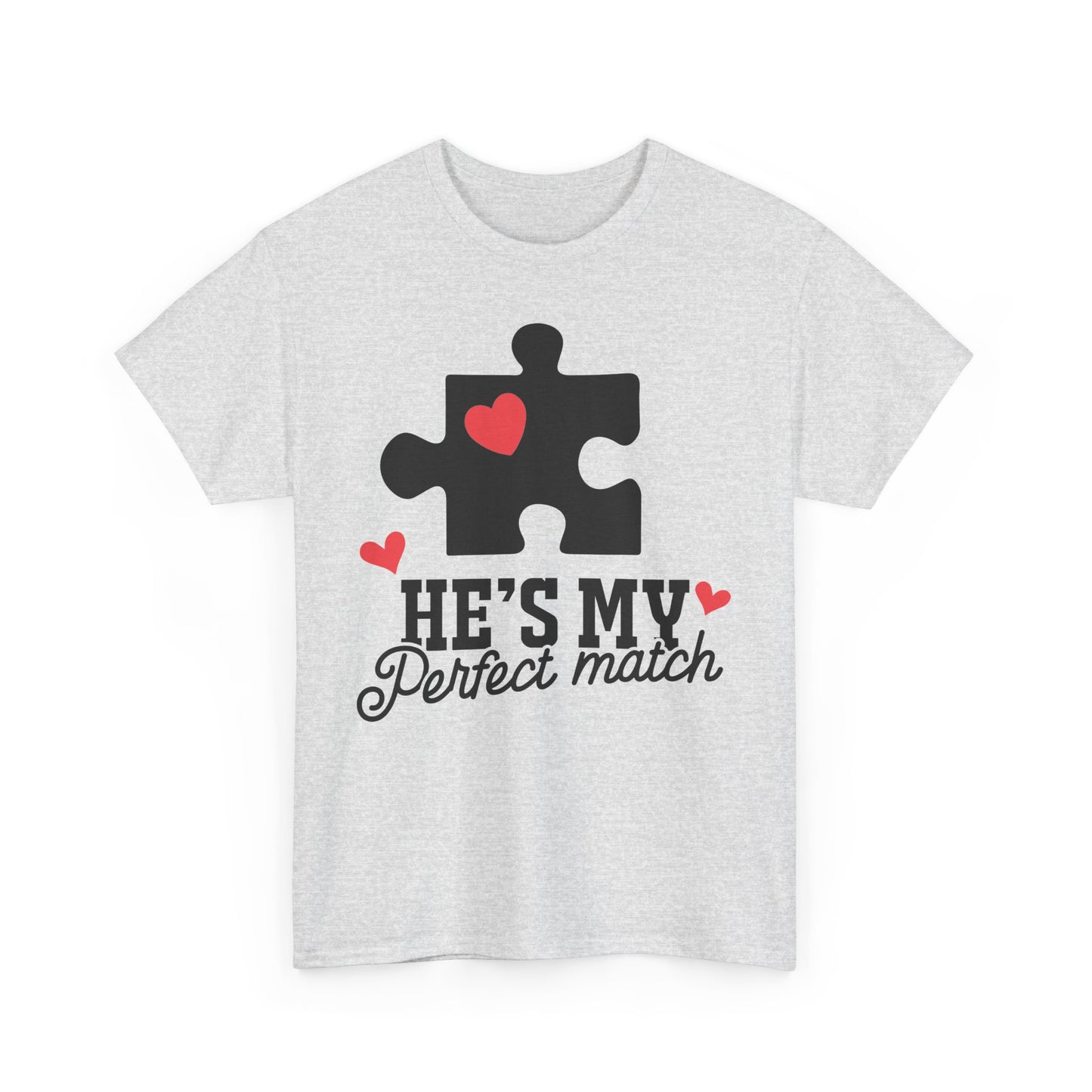 He's My Perfect Match Matching Valentines Day Shirt