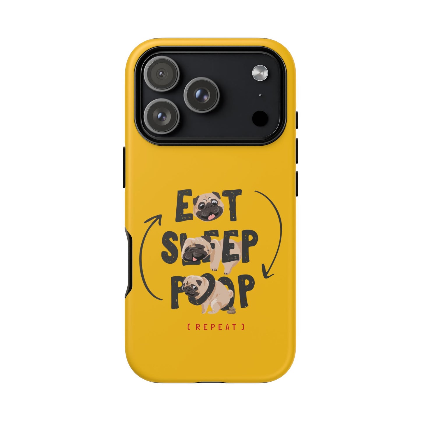 Pugtastic Routine Eat Sleep Poop Cellphone Case