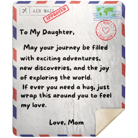 To My Daughter - May Your Journey - Premium Sherpa Blanket 50x60