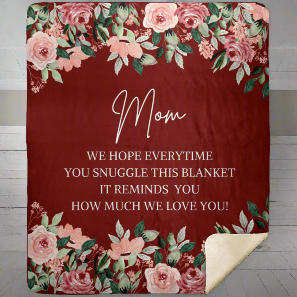 Loved Wrapped Premium Sherpa Blanket 50x60 Every Snuggle Speaks Our Love Gift For Mom, Mother's Day Gift Blanket