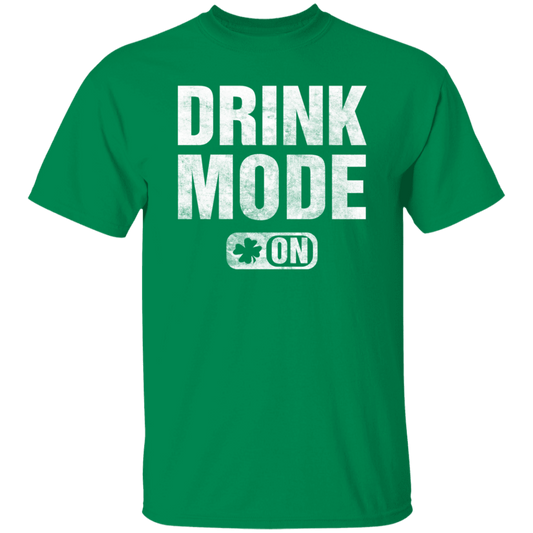 Drink Mode On Funny St. Patricks Day T-Shirt