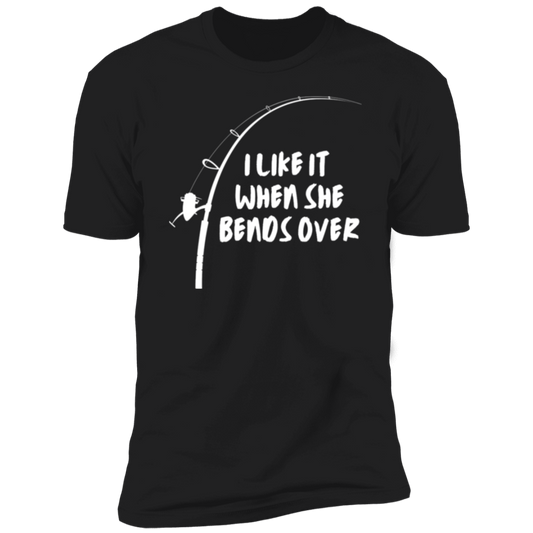 I Like It When She Bends Over - Premium Short Sleeve T-Shirt