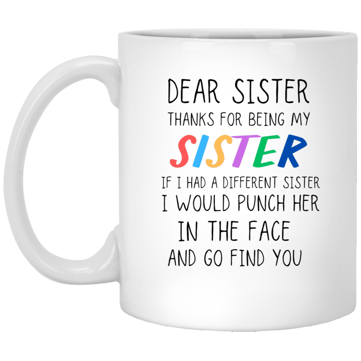 Dear Sister Thank You Heartfelt Comfort Mug