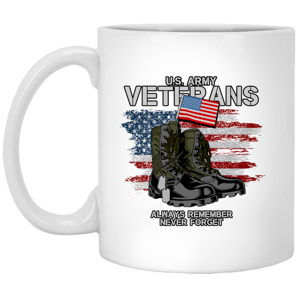 US Army Veterans Never Forget White Mug