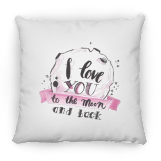 I Love You to the Moon and Back, You are My Universe Small Square Pillow