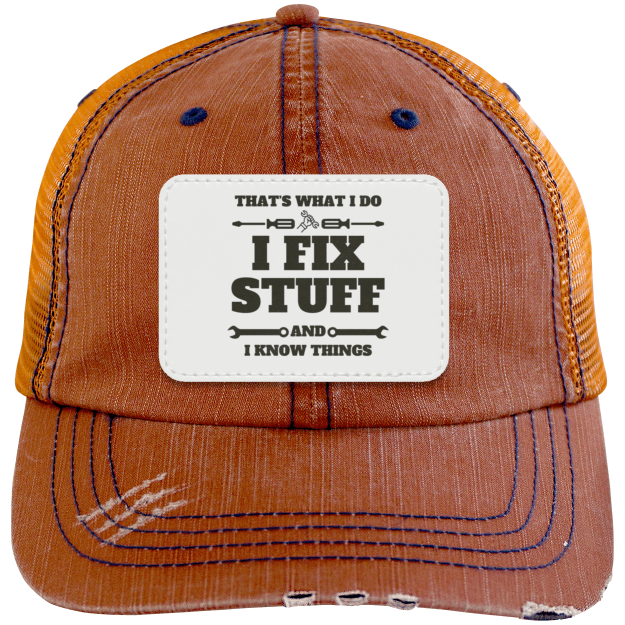 I Fix Stuff And I Know Things Trucker Cap with Patch