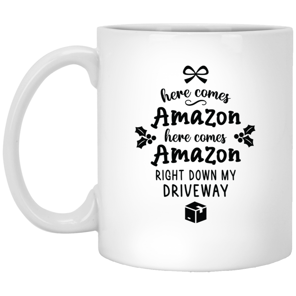 Here Comes Amazon Holiday 11oz White Mug