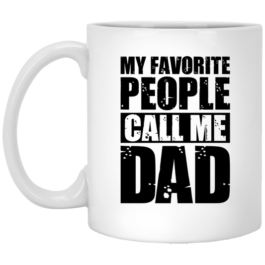 My Favorite People Call Me Dad Comfort Mug, Gift for Dad, Father's Day Mug Gift, Present for Dad