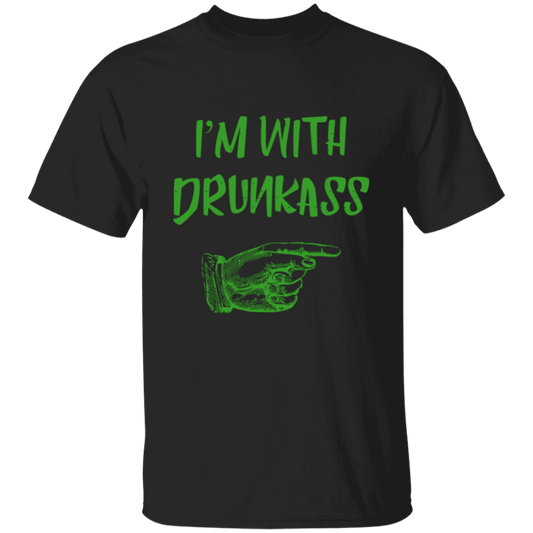 I'm With Drunkass Funny St. Patrick's Day Shirt