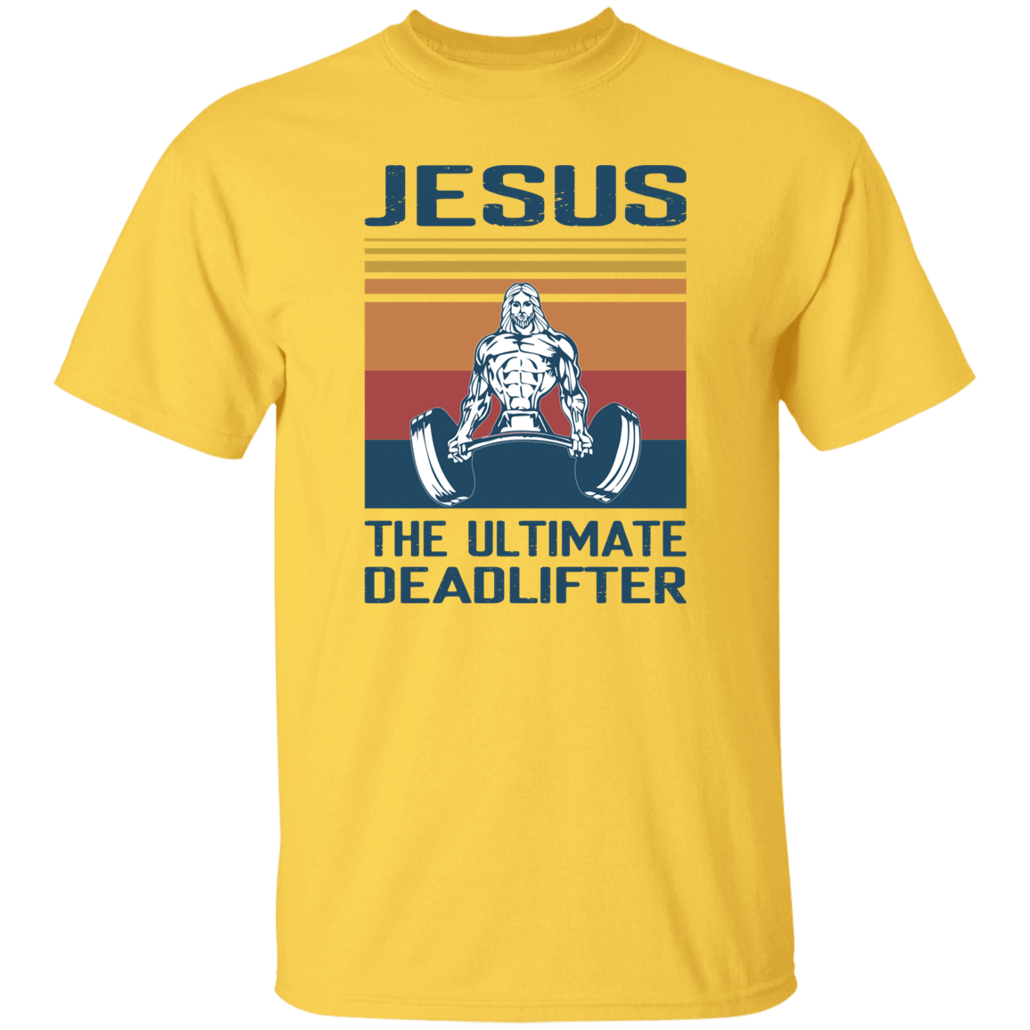 Jesus the Ultimate Deadlifter T-Shirt