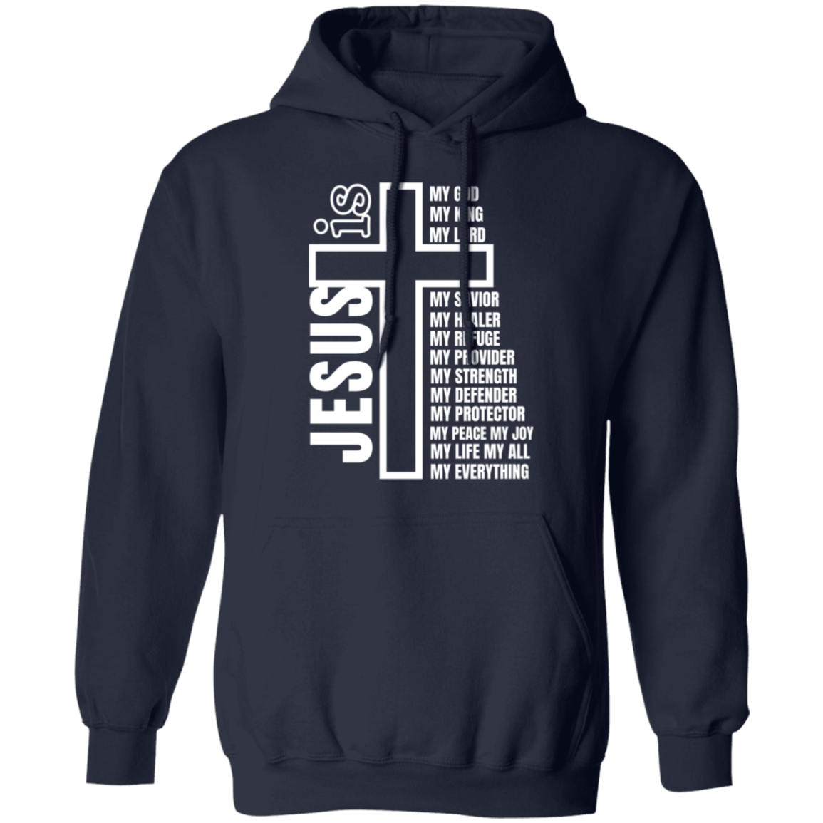 Jesus Is My Everything Pullover Hoodie