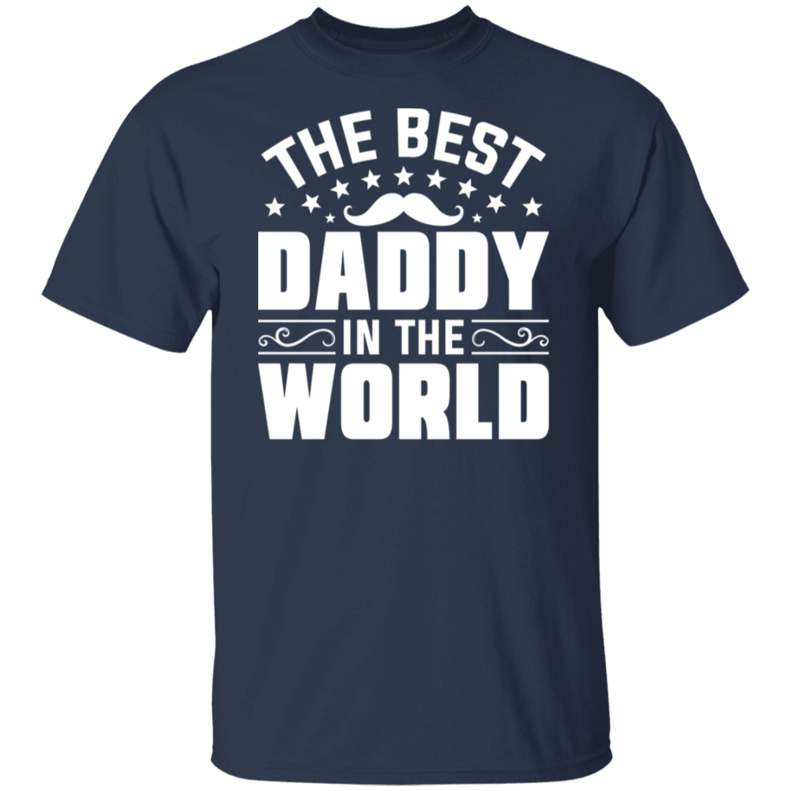 The Best Daddy In the World T-Shirt