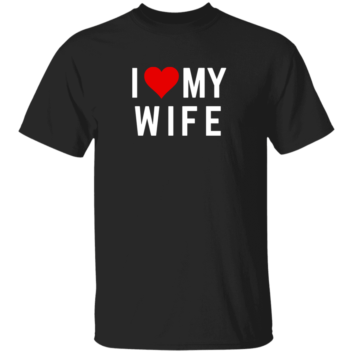 I Love My Wife T-Shirt