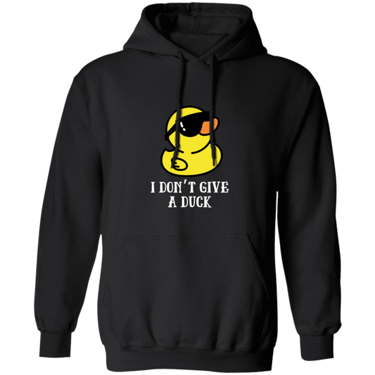 I Don't Give A Duck Pullover Hoodie