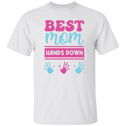 Best Mom Hands Down T-Shirt