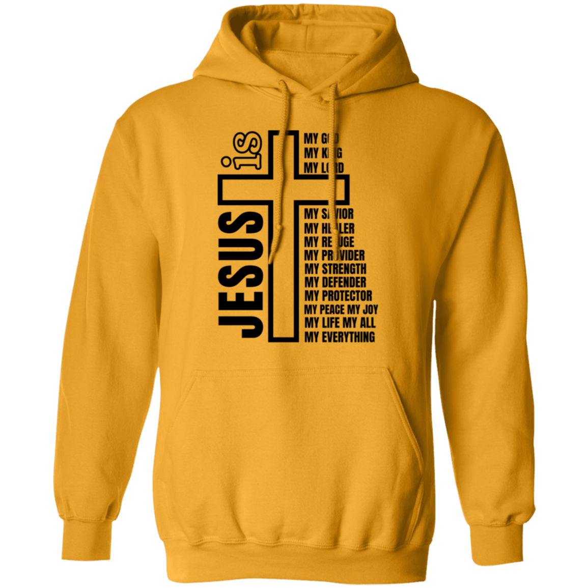 Jesus Is My Everything Pullover Hoodie